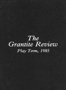 The Grantite Review Play Term 1985